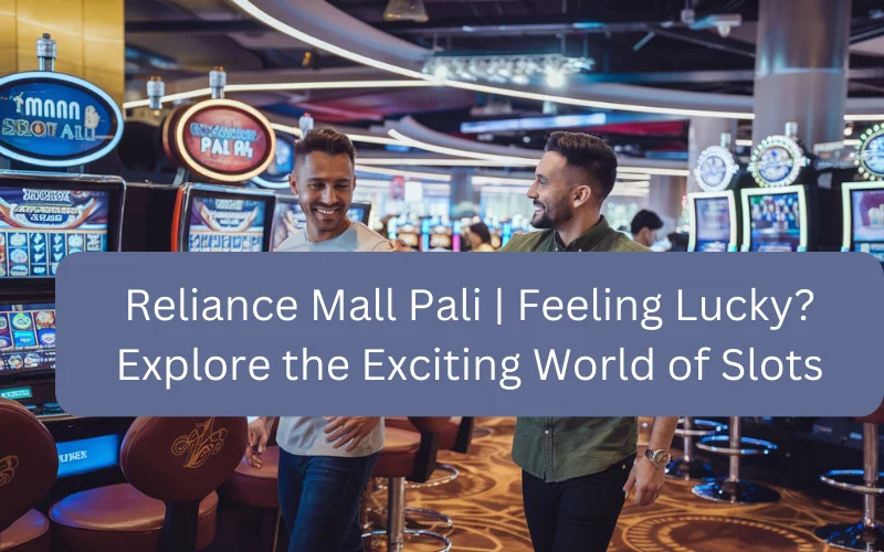 Reliance Mall Pali 